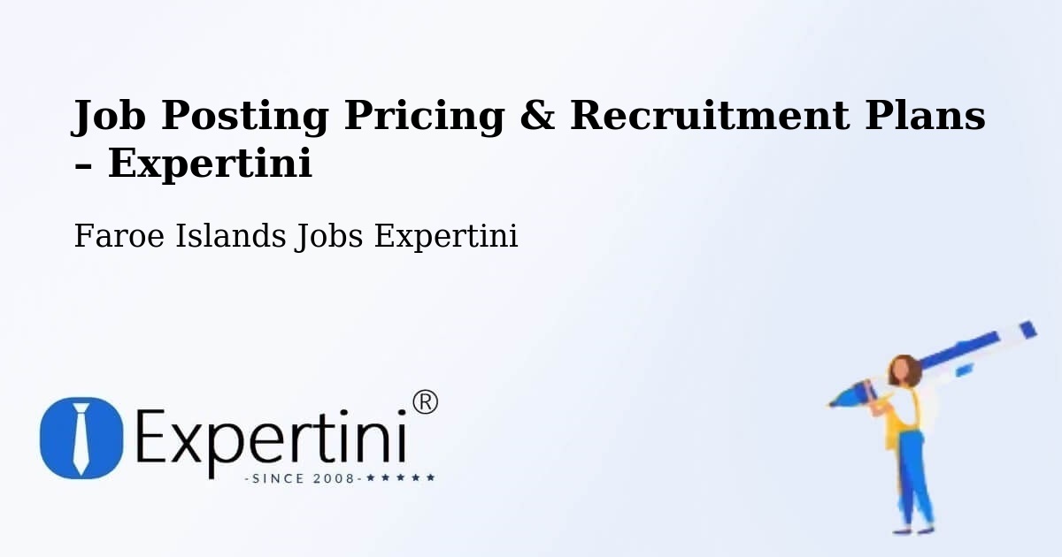 Job Posting Pricing & Recruitment Plans – Porkeri - Porkeri, Faroe Islands Jobs Expertini